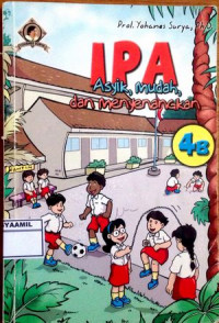 Image of IPA Asyik, Mudah dan Menyenangkan 4B