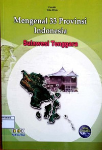 Image of Mengenal 33 Propinsi Indonesia 26 : Sulawesi Tenggara