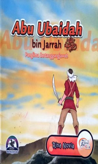 Image of Abu Ubaidah bin Jarrah; Panglima Bertanggungjawab