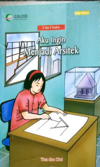 Image of Aku Ingin Menjadi Arsitek