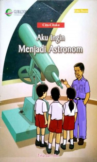Image of Aku Ingin Menjadi Astronom