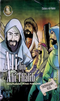 Image of Ali Bin Abi Thalib Satria Pemberani Pewaris Pedang Nabi