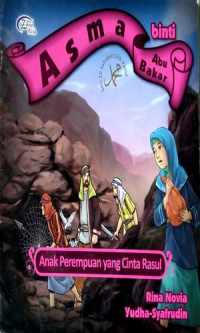 Image of Asma Binti Abu Bakar; Anak Perempuan yang Cinta Rasul