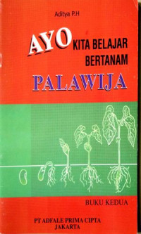 Image of Ayo Kita Belajar Bertanam Palawija (Buku Kedua)