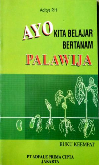 Image of Ayo Kita Belajar Bertanam Palawija (Buku Keempat)
