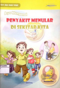 Image of Ayo Mengenal Penyakit Menular Di Sekitar kita