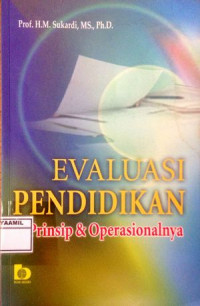 Image of Evaluasi Pendidikan Prinsip & Operasionalnya