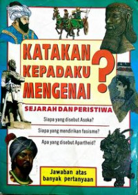 Image of Katakan Kepadaku Mengenai? rnSejarah dan Peristiwa