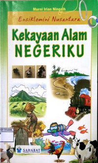 Image of Ensiklomini Nusantara:Kekayaan Alam  Negeriku