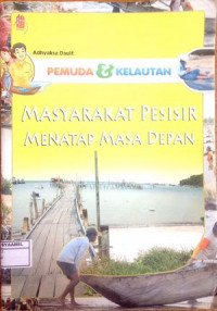 Image of Pemuda & Kelautan: Masyarakat Pesisir Menatap Masa Depan