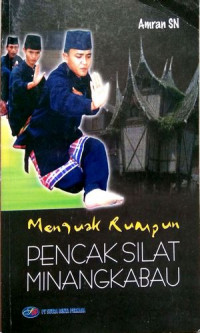 Image of Menguak Rumpun Pencak silat Minangkabau