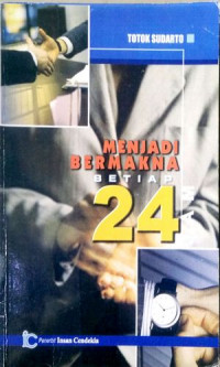 Image of Menjadi Bermakna setiap 24 Jam