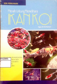 Image of Meraih Untung Memelihara : Ikan Koi