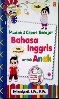 Image of Mudah dan Cepat Belajar Bahasa Inggris Untuk Anak