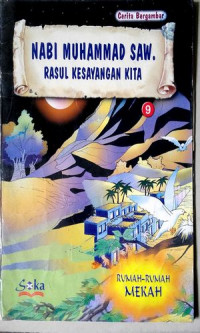 Image of Nabi Muhammad SAW Rasul Kesayangan Kita : Rumah-Rumah Mekah