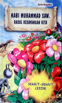 Image of Nabi Muhammad SAW Rasul Kesayangan Kita : Semut - Semut Cerdik