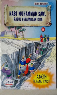 Image of Nabi Muhammad SAW Rasul Kesayangan Kita : Angin Perang Parit