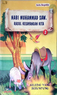 Image of Nabi Muhammad SAW Rasul Kesayangan Kita : Keledai yang Beruntung