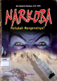 Image of Narkoba : Perlukah Mengenalnya