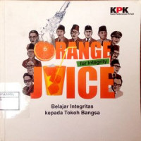 Image of Orange for Integrity Juice: Belajar Integritas kepada Tokoh Bangsa