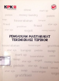 Image of Pengaduan Masyarakat Terindikasi Tipikor