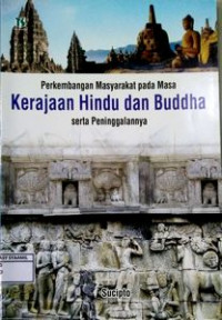 Image of Perkembangan Masyarakat pada Masa Kerajaan Hindu dan Buddha Serta Peninggalannya