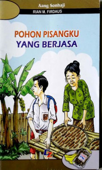 Image of Pohon Pisangku yang berjasa