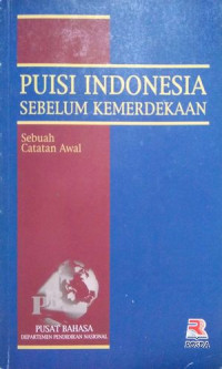Image of Puisi Indonesia sebelum Kemerdekaan sebuah catatan Awal