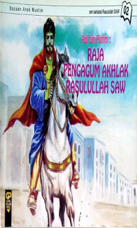 Image of Adi bin Hatim:Raja Pengagum Akhlak Rasulullah SAW