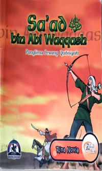 Image of Sa'ad bin Abi Waqqash : Panglima Perang Qadisiyah