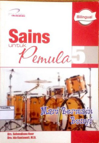 Image of Sains untuk Pemula : Mari Bermain Bunyi