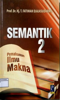 Image of Semantik 2 Pemahaman Ilmu Makna