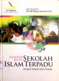 Image of Standar Mutu Sekolah Islam Terpadu: Jaringan Sekolah Islam Terpadu