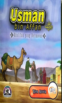 Image of Usman bin Affan ; Khalifah yang Dermawan