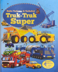 Image of Buku Terbesar & Terhebat: Truk-truk Super