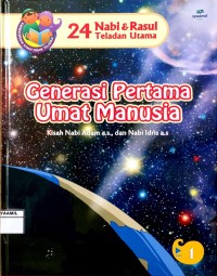 Image of 24 Nabi & Rasul Teladan Utama 1 : Generasi Pertama Umat Manusia