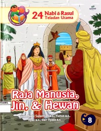 Image of 24 Nabi & Rasul Teladan Utama 8 : Raja Manusia, Jin & Hewan