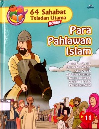 Image of 64 Sahabat Teladan Utama 11 : Para Pahlawan Islam