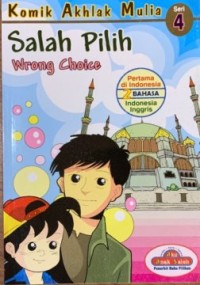Image of Komik Akhlak Mulia Seri 4 : Salah Pilih