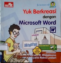 Image of Seri Buku Komputer Anak: Yuk Berkreasi dengan Microsoft Word