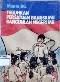 Image of Teguhkan Persatuan Bangsamu Bangunlah Negerimu