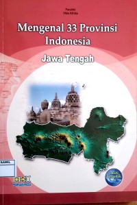 Image of Mengenal 33 Propinsi Indonesia 14 : Jawa Tengah