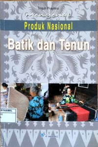 Image of Mengenal Produk Nasional Batik dan Tenun