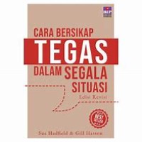 Image of Cara bersikap : TEGAS DALAM BERSIKAP SITUASI