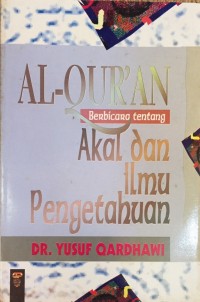 Image of Al-quran berbicara tentang Akal dan Ilmu Pengetahuan