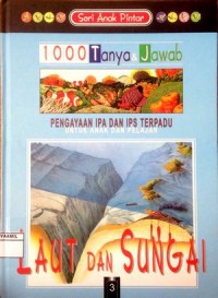 Image of 1000 Tanya & Jawab 3 : Laut dan Sungai