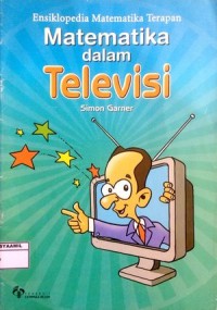 Image of Ensiklopedia Matematika Terapan : Matematika dalam Televisi