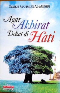 Image of Agar akhirat Dekat di Hati