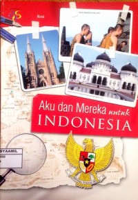 Image of Aku dan Mereka untuk Indonesia