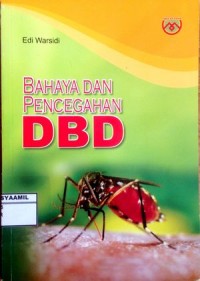 Image of Bahaya dan Pencegahan DBD